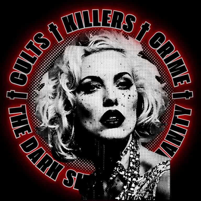 A circular red and black badge graphic reading “Cults Killers Crime” around a halftone portrait of Marilyn Monroe.