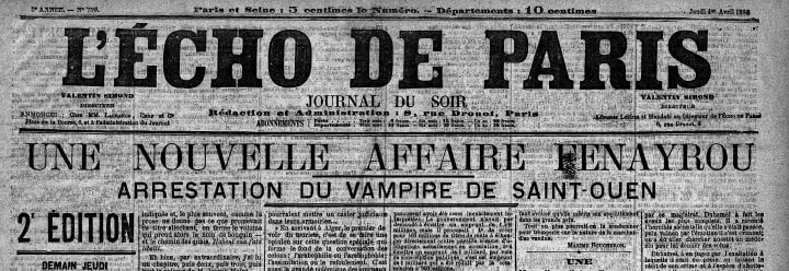 When Love Lingers A Little Too Long L'Écho De Paris Newspaper Headline: &Quot;Arrestation Du Vampire De Saint-Ouen&Quot; Covering The Penayrou Affair, April 1894.
