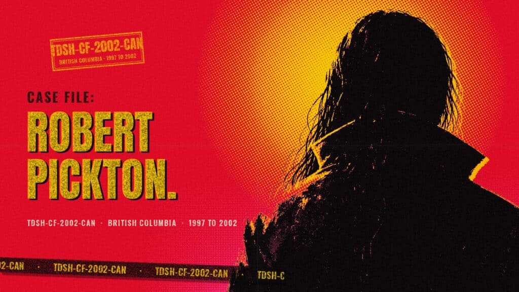 Vibrant Giallo poster art on a saturated red ground. On the right, a stylized illustrated figure of an anonymous man seen from behind, long straggly hair over the turned-up collar of a heavy jacket, his face turned away and hidden in solid black, edged in yellow against a large coarse yellow halftone halo that fades through orange into the red, with hot pink halftone rising from the lower edge. On the left, black type reads CASE FILE: above the name ROBERT PICKTON. in heavy distressed yellow letters with a black offset, and a cream subline reads TDSH-CF-2002-CAN, BRITISH COLUMBIA, 1997 TO 2002. A yellow rubber stamp at top left reads TDSH-CF-2002-CAN, BRITISH COLUMBIA, 1997 TO 2002, and a black docket tape printed in yellow with the case code runs along the bottom edge. Grain and paper creases over everything. The figure is an original illustration and not a likeness of any real person.